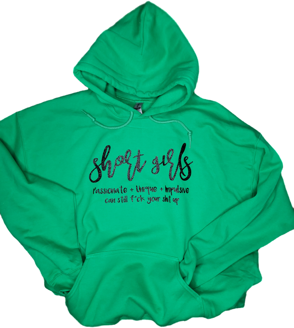 "Short Girls"  Hoodie