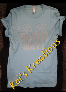 "It's My Birthday"  Bling Tee