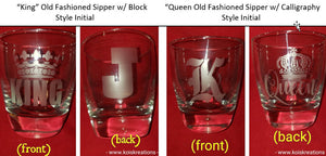 Etch'd "King" or "Queen" Old Fashioned Sipper Personalized w/Initial